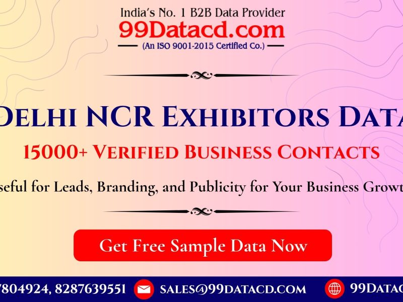 Delhi NCR Exhibitors Data - 15000+ Verified Business Contacts in Excel