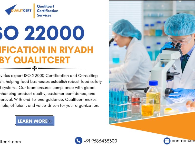 ISO 22000 Certification in Riyadh by Qualitcert: Strengthening Food Safety and Consumer Confidence