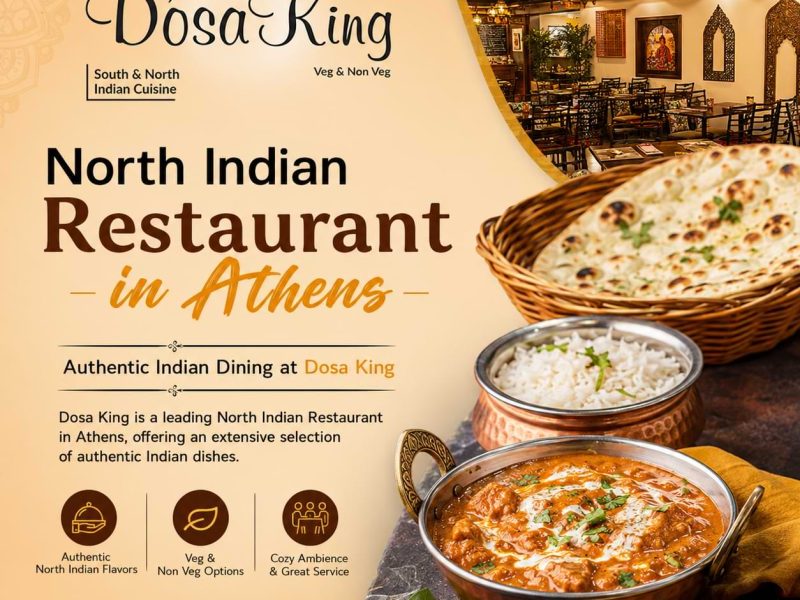 North Indian Restaurant in Athens | Authentic Indian Dining at Dosa King
