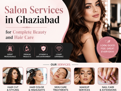 Salon Services in Ghaziabad for Complete Beauty and Hair Care
