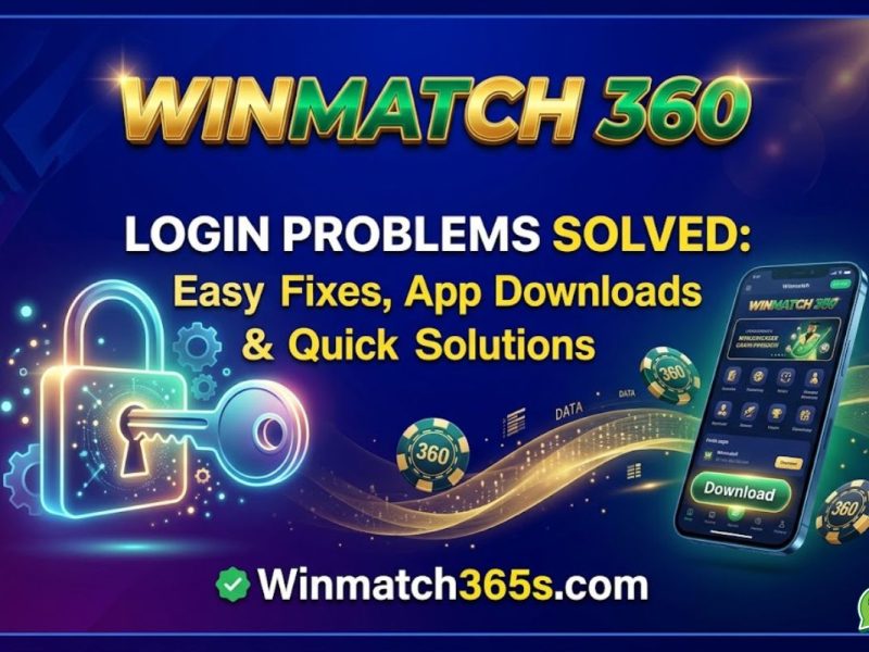 Winmatch 360 Login Problems Solved: Easy Fixes, App Downloads & Quick Solutions