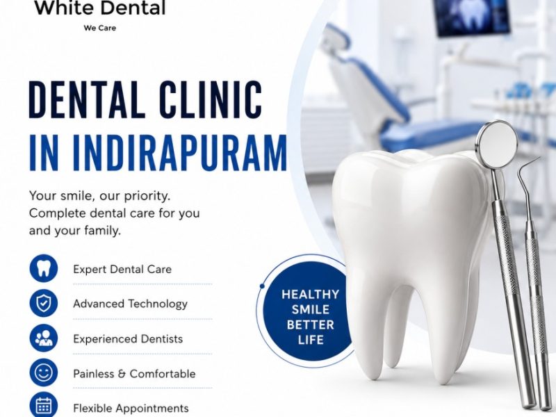 Dental Clinic in Indirapuram | White Dental Healthcare