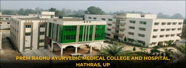 BAMS Admissions Open for Prem Raghu Ayurvedic Medical College Hathras 2026–27