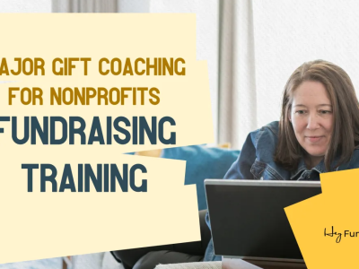Major Gift Fundraising | Hey Fundraiser