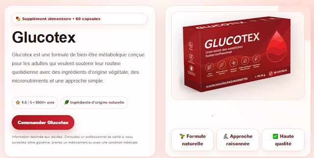 Glucotex : Utilisations, ingrédients, posologie, bienfaits et guide d'achat