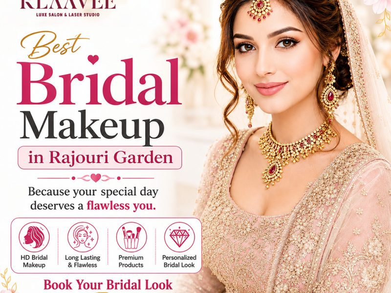 Best Bridal Makeup in Rajouri Garden for Brides