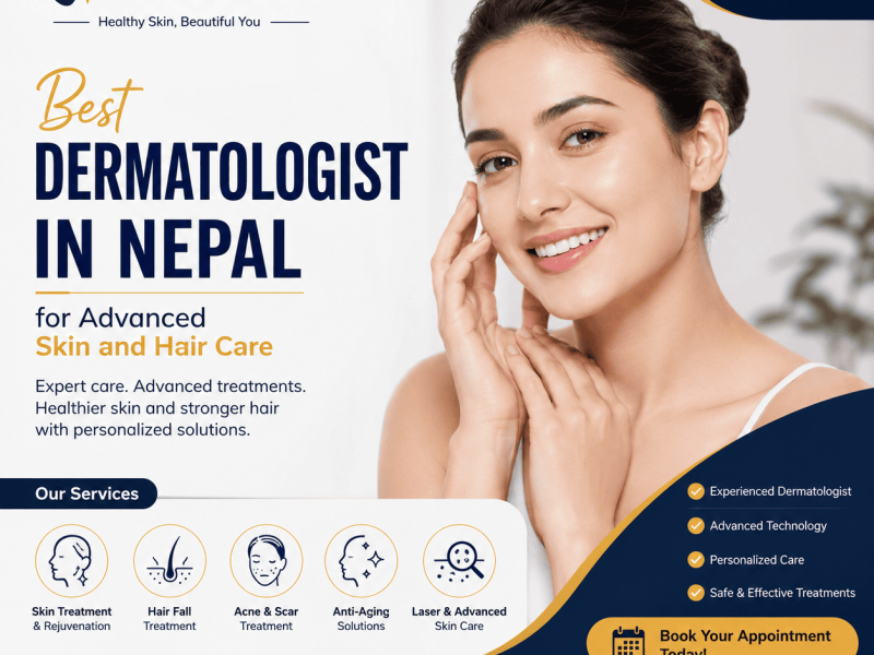 Best Dermatologist in Nepal for Advanced Skin and Hair Care