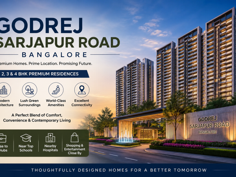 Godrej Sarjapur Road Bangalore | Redefining City Living