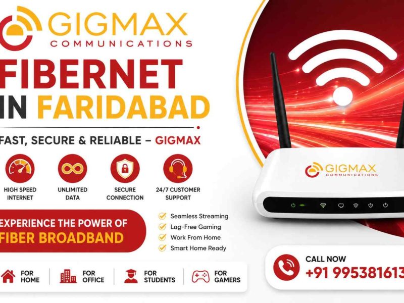 Fibernet in Faridabad | Fast, Secure & Reliable – GIGMAX