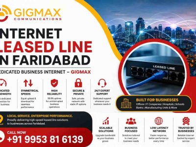 Internet Leased Line in Faridabad | Dedicated Business Internet – GIGMAX