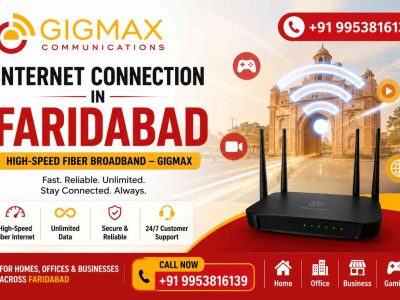 Internet Connection in Faridabad | High-Speed Fiber Broadband – GIGMAX
