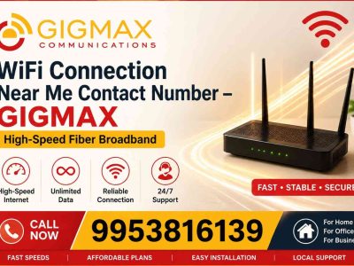 WiFi Connection Near Me Contact Number GIGMAX HighSpeed Fiber Broadband