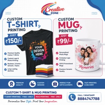 Mug Printing Rs. 99/- | Custom T-Shirt printing Rs. 50/- only | Contact Creative Zone | 563