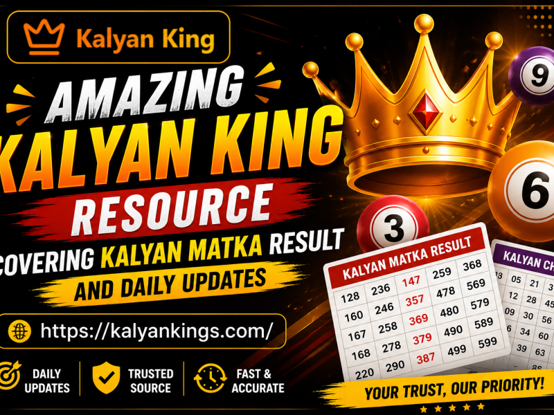 Why Kalyan King Remains a Popular Search for Kalyan Matka Result Information