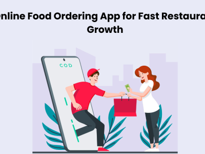 Online Food Ordering App for Fast Restaurant Growth