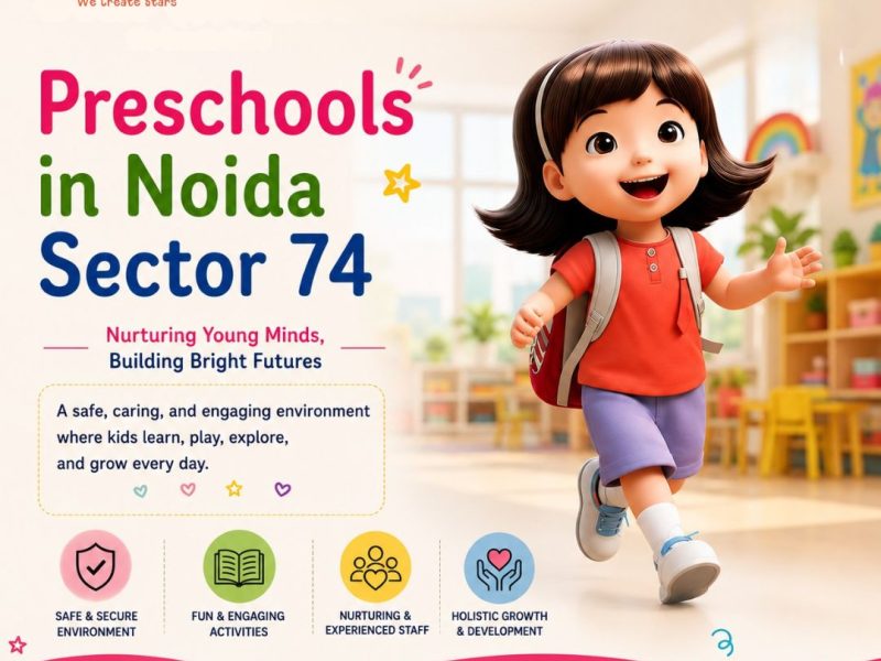 Preschools in Noida Sector 74 for early development