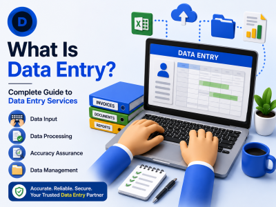 What Is Data Entry? Complete Guide to Data Entry Services