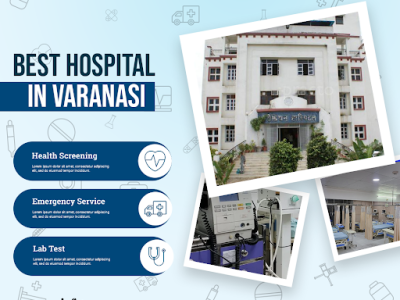 Best Hospital in Varanasi for Advanced Multispeciality Healthcare