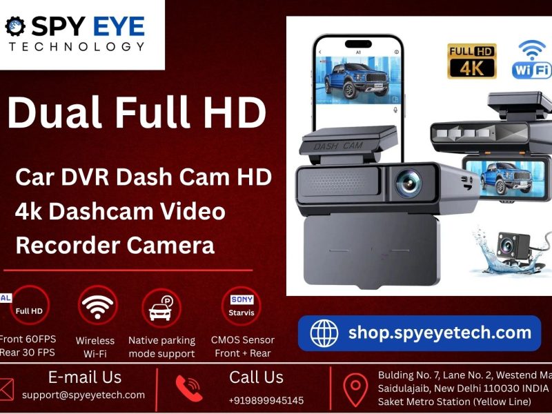 Top Spy Camera Dealers In Nehru Place Offering Premium 4K Dash Cam Recorders