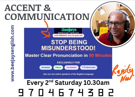 Beejay,s American Accent Master Class for S/W Professionals and AI StartupEntrepreneurs