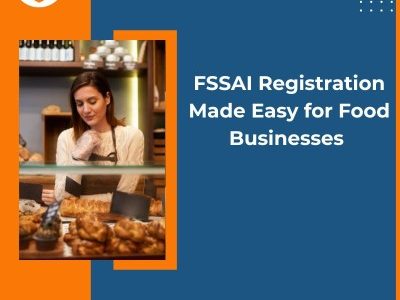 FSSAI Registration Made Easy for Food Businesses