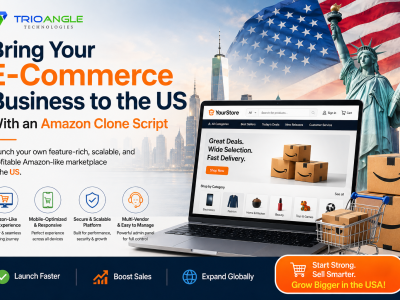 Bring Your E-Commerce Business to the US With an Amazon Clone Script
