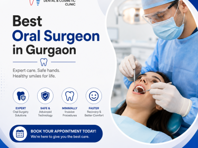 Best Oral Surgeon in Gurgaon for Advanced Care