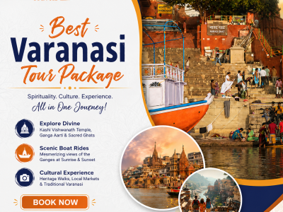 Best Varanasi Tour Package for Exploring Kashi