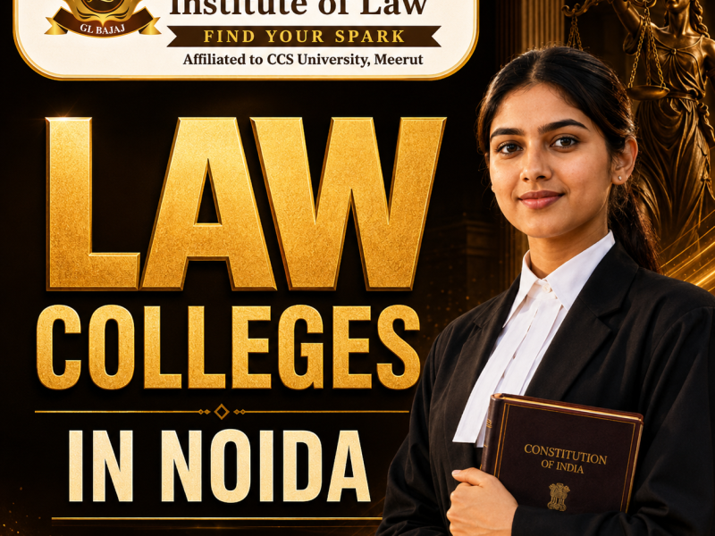 Law Colleges in Noida – Explore GL Bajaj Institute of Law