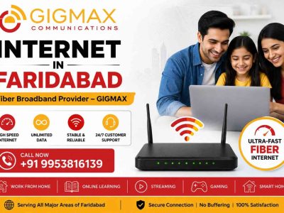 Internet in Faridabad | Fiber Broadband Provider – GIGMAX