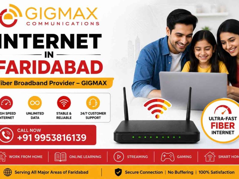 Internet in Faridabad | Fiber Broadband Provider – GIGMAX