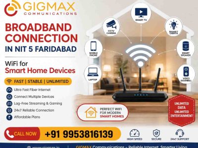 Broadband Connection in NIT 5 Faridabad Smart Home Devices GIGMAX