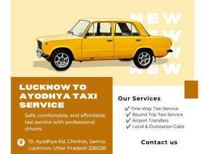 How to Choose the Best Lucknow To Ayodhya Taxi Service