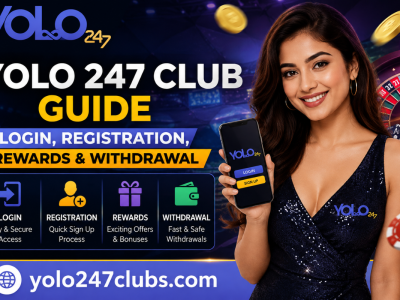 Yolo 247 Club Guide – Login, Registration, Rewards & Withdrawal