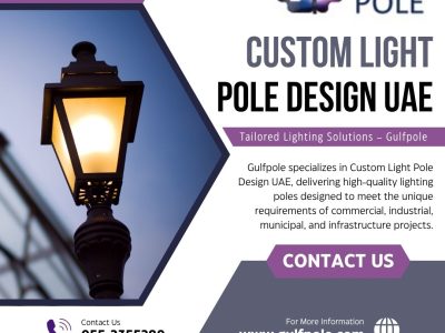 Custom Light Pole Design UAE | Tailored Lighting Solutions – Gulfpole