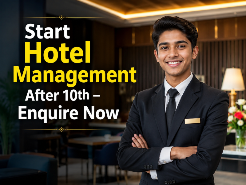 Start Hotel Management After 10th – Enquire Now