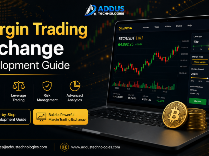 Margin Trading Exchange Development Guide: Architecting Dynamic Leverage, Collateral & Risk Orchestration