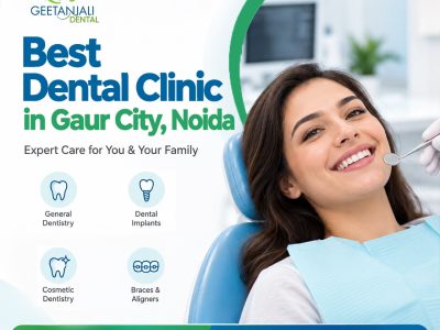 Best Dental Clinic in Gaur City, Noida for Complete Dental Care