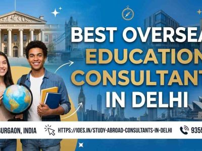Start Your Journey with the Best Overseas Education Consultants in Delhi
