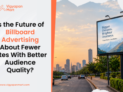 Is the Future of Billboard Advertising About Fewer Sites With Better Audience Quality?