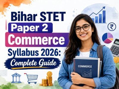 Bihar STET Commerce Online Coaching – Start Your Preparation with Commerce By Bushra