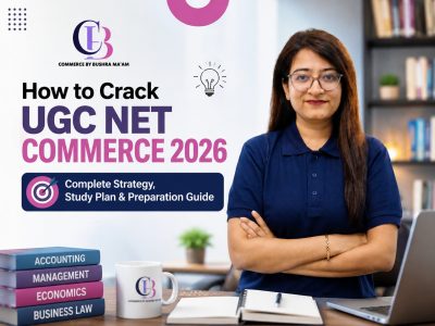 UGC NET Commerce December 2026 Foundation Batch – Build Your Preparation from the Basics