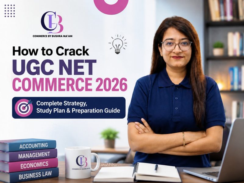 UGC NET Commerce December 2026 Foundation Batch – Build Your Preparation from the Basics