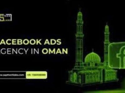 Facebook Ads Company in Oman: Can SaptTech Labs Grow Leads?