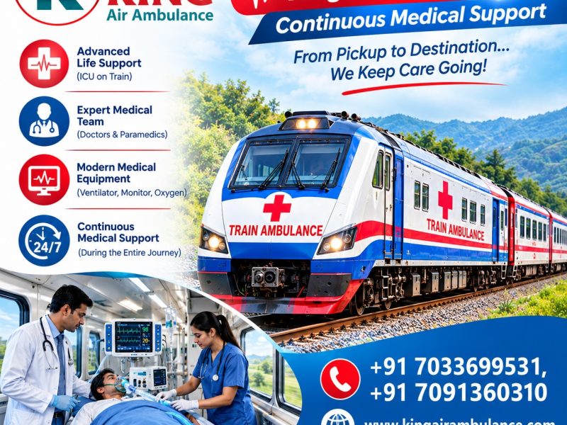 King Hi Tech Train Ambulance from Raipur- Quality care and safety provided