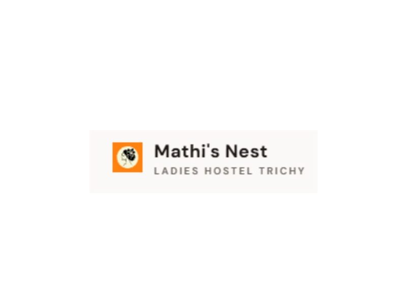 Mathi's Nest Ladies Hostel Trichy