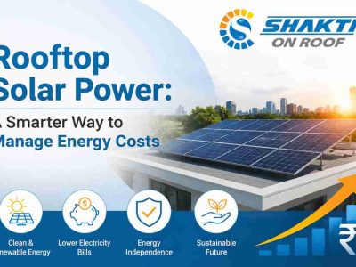 Rooftop Solar Power: A Smarter Way to Manage Energy Costs